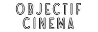 Objectif Cinéma